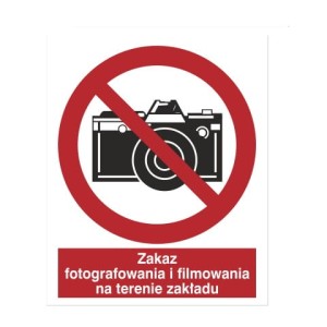 Tabliczka Zakaz fotografowania i filmowania na terenie zakładu - Tabliczka informacyjna