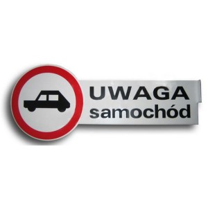 "Uwaga samochód" odblaskowa - tabliczka informacyjna