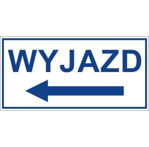 Tabliczka "Wyjazd" w lewo PCV