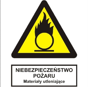 Niebezpieczeństwo pożaru - Materiały utleniające - tabliczka informacyjna