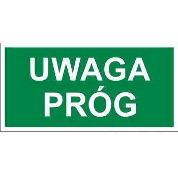 Uwaga próg - tabliczka informacyjna