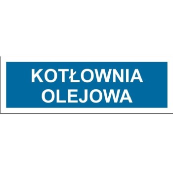 Kotłownia olejowa - tabliczka na drzwi