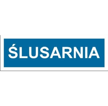 Ślusarnia - tabliczka na drzwi