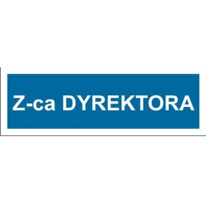 z-ca Dyrektora - tabliczka na drzwi