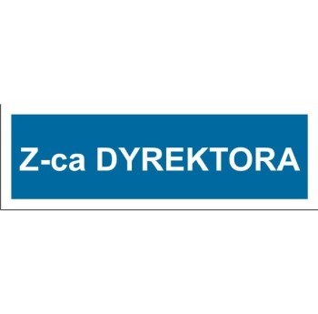 z-ca Dyrektora - tabliczka na drzwi