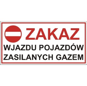 Naklejka Zakaz Wjazdu Pojazdów Zasilanych Gazem 300x100 mm duża