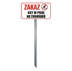 Tabliczka Trawnikowa \"ZAKAZ GRY W PIŁKĘ...\"" (wzór 18) "